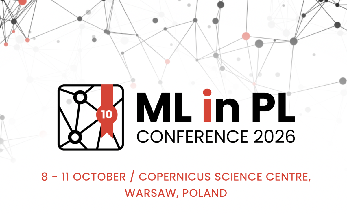 ML in PL Conference 2026, 8-11 October, Copernicus Science Centre, Warsaw